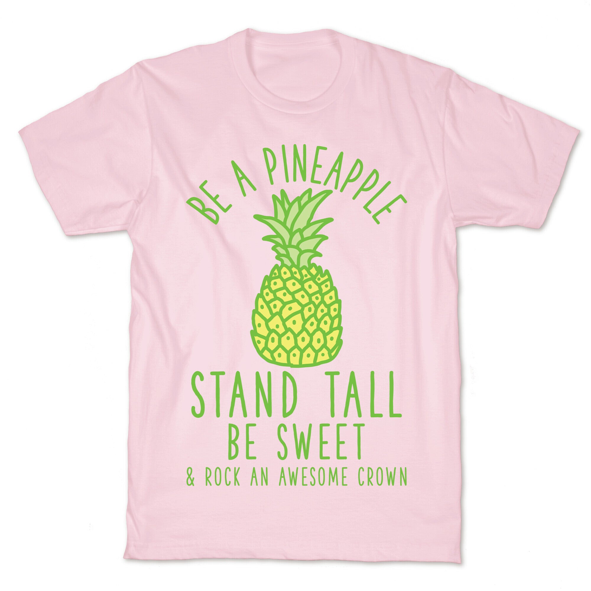 Be a Pineapple T-Shirt